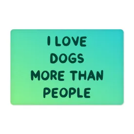 I Love Dogs Pet Food Mat - Printed Anti-Slip Pet Bowl Mat - Quotes Pet Feeding Mat
